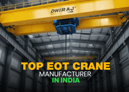 Top Eot Crane Manufacturer In India – Dhiraj Cranes