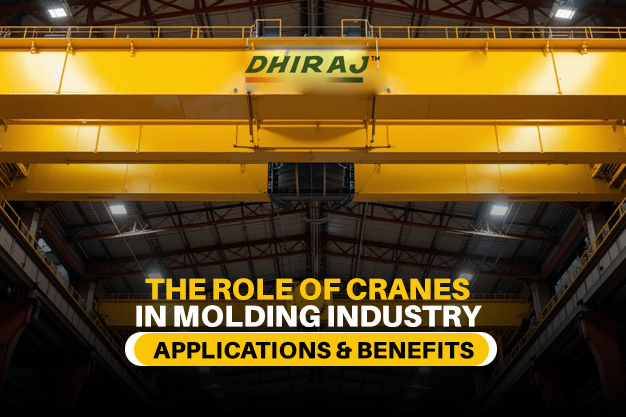 The Role of Cranes in the Molding Industry: Applications and Benefits