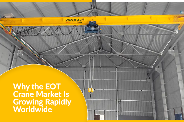 Why EOT Crane Market Is Growing Rapidly Worldwide